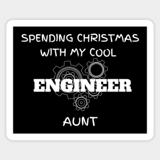 Spending Christmas with my cool Engineer Aunt Sticker